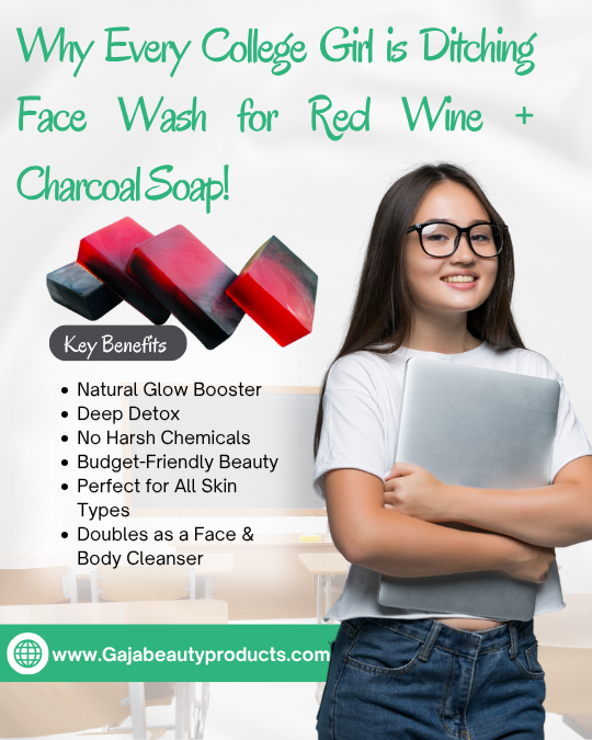 Why Every College Girl is Ditching Face Wash for Red Wine + Charcoal Soap!
